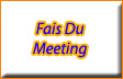Description : Description : fais-du-meeting.jpg (5318 bytes)